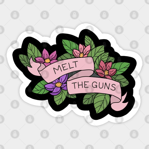 Melt the guns Sticker by valentinahramov